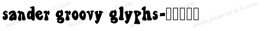 sander groovy glyphs字体转换